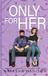 Only Libri GmbH Only For Her Paperback