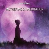 Suburban Hemi-sync Mother moon meditation