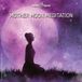 Suburban Hemi-sync Mother moon meditation