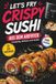 Let’s Fry – Crispy Sushi aus dem Airfryer