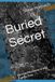 Buried Secret: An Axe Murderer in My Family Tree