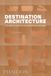 DESTINATION: Phaidon Destination Architecture