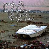Love Boat - Love Is Gone