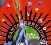 Santa Celia Mara Santa Rebeldia