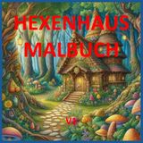 Hexenhaus Malbuch V1