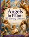 Angels in Paint: The Coloring Collection