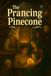 The Prancing Pinecone