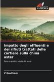 Impatto Edizioni Sapienza Impatto degli effluenti e dei rifiuti trattati delle cartiere sulla china aster