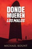 Donde Bol Donde mueren los malos Paperback