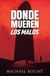 Donde Bol Donde mueren los malos Paperback