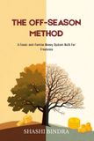 The Libri GmbH The Off-Season Method: A Feast-and-Famine Money System — Built for Freelance Paperback