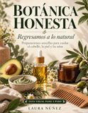 Botanica Honesta: Regresamos a lo natural