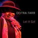 Deitra Farr - Let It Go! (CD)