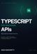 Typescript For Backend APIs: Node.js Services That Don't Lie to You