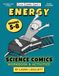 Energy: Physical Science Workbook | Science Comics & Activities for Grades 5-8 | NGSS Aligned: Science Workbook for Middle School | Homeschool Science | Print and Go | Ages 10-14 | Forms of Energy