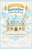 Little Muslim's Ramadan Activity Book