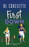 First Thorndale Hearts- First Down Paperback
