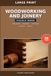 Woodworking and Joinery Puzzle Book for Adults, Volume 1: Large Print Word Search, Crossword, and Cryptogram Puzzles Featuring Tools, Timber, Techniques