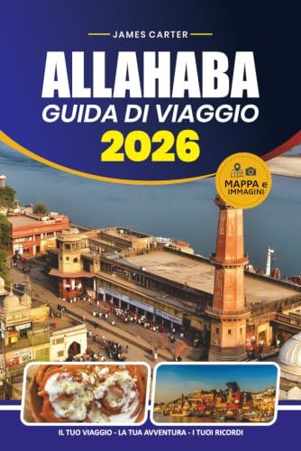 ALLAHABA Travel Guide 2026