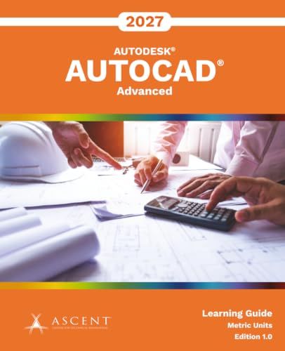 AutoCAD 2027: Advanced (Metric Units): 4