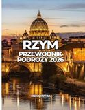 RZYM PRZEWODNIK PODRÓŻY 2026