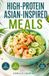 High-Protein Asian-Inspired Meals