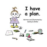 I Paint Drop Press I Have A Plan Paperback