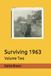 Surviving 1963: Volume Two
