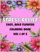 Stress Easy Color Flowers: Stress Relief Vol 1