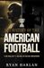 The History of the American Football