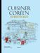 Cuisiner Les recettes culte - Cuisiner Coréen: 37665