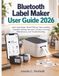Bluetooth Libri GmbH Bluetooth Label Maker User Guide 2026