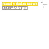 Alles Franui & Florian Boesch - Alles Wieder Gut (CD)