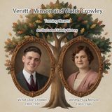 Venitta Minson and Victor Crowley: Turning Hearts, An Illustrated Family History