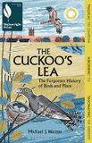 The Bloomsbury Wildlife The Cuckoo's Lea
