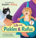 Life Denise Abdale Books The Adventures of Pickles and Rufus- Life with Pickles & Rufus