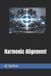 Harmonic The Architecture of Control- Harmonic Alignment Paperback