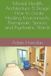 Mental Health Architecture & Design - How to create Healing Environments, Therapeutic Spaces, and Psychiatric Wards