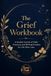 The Grief Workbook