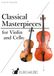 Classical Masterpieces for Violin and Cello
