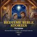 Bedtime Bible Stories The Christmas Story