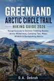 GREENLAND ARCTIC CIRCLE TRAIL HIKING GUIDE 2026