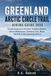 GREENLAND ARCTIC CIRCLE TRAIL HIKING GUIDE 2026