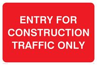 Viking Signs PR562-A4L-1M "Entry For Construction Traffic Only" Sign, Kunststof, 1 mm Semi-Rigid, 200 mm H x 300 mm W