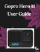Gopro Hero 10 Black User Guide