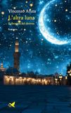 L'altra luna. Il coraggio del diverso
