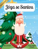 Jóga Libri GmbH Jóga se Santou (Czech / English Bilingual) Yoga with Santa