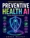 Preventive Independently Published Preventive Health AI