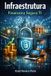 Infraestrutura Libri GmbH Infraestrutura Financeira Segura TI Paperback