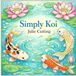 Simply Koi: Adult Coloring Book